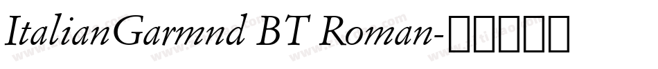 ItalianGarmnd BT Roman字体转换